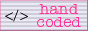 Hand coded